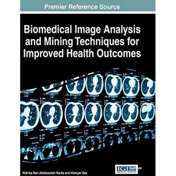 Técnicas de Análisis y Minería de Imágenes Biomédicas para Mejores Resultados en Salud (Avances en Bioinformática e Ingeniería Biomédica)