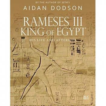 Rameses III, King of Egypt: His Life and Afterlife