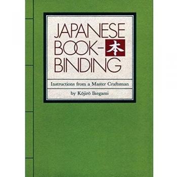 Japanese Bookbinding: Instructions from a Master Crafstman