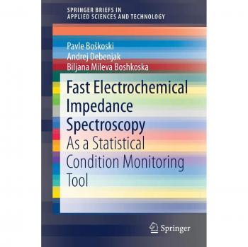 Fast Electrochemical Impedance Spectroscopy: As a Statistical Condition  Monitoring Tool