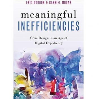 Meaningful Inefficiencies: Civic Design in an Age of Digital Expediency