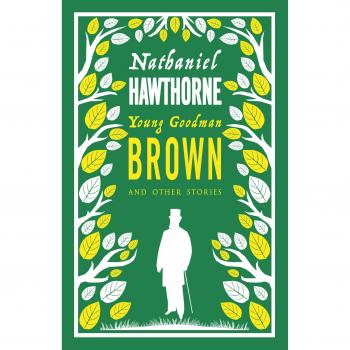 Cuentos de Young Goodman Brown y Otras Historias (Tapa blanda, Alma Classics)