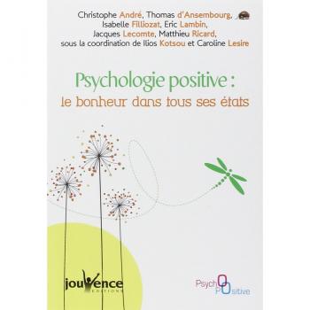 Positive Psychology: Happiness in All Its States (Paperback)