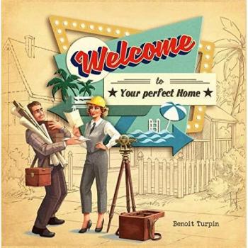 Board Game: Welcome to Your Perfect Home (Benoit Turpin)