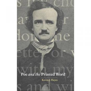 Poe y la Palabra Impresa (Estudios de Cambridge en Literatura y Cultura Americana, Volumen 124)