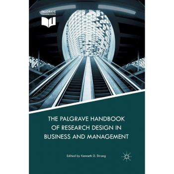 The Palgrave Handbook of Research Design in Business and Management