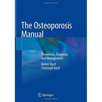 The Osteoporosis Manual: Prevention, Diagnosis and Management
