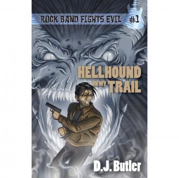 Cazador de Demonios: Hellhound en Mi Sendero (Banda de Rock Lucha contra el Mal, Libro 1)
