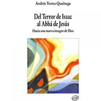 Del Terror de Isaac al Abbá de Jesús: Hacia una nueva imagen de Dios