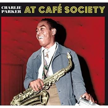 CD de Jazz At Café Society - Charlie Parker