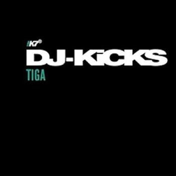 DJ KICKS SPECIAL: TIGA - Tiga