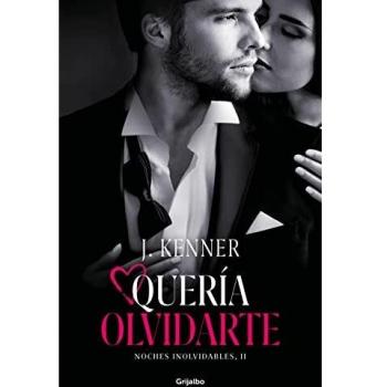Quería olvidarte - J. Kenner