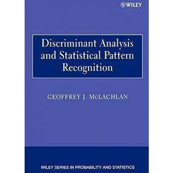 Statistical Pattern Recognition and Discriminant Analysis Handbook