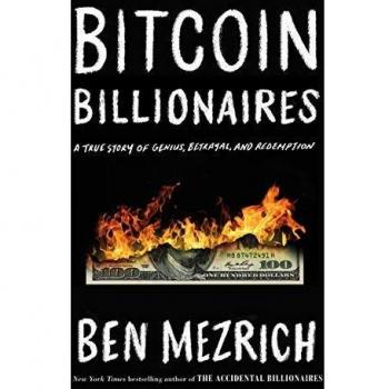 Bitcoin Billionaires: A True Story of Genius, Betrayal, and Redemption (Hardcover)