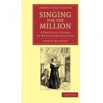 Curso Práctico de Instrucción Musical Canto para Todos - Edición en Rústica (Colección Biblioteca de Cambridge - Música)
