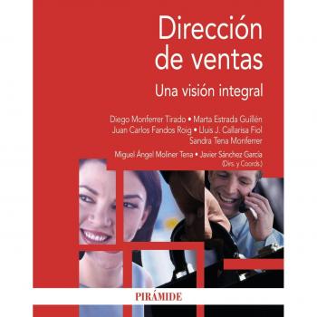 Dirección de ventas: Una visión integral