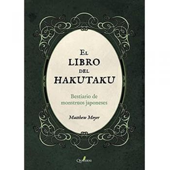 El Libro Del Hakutaku. Bestiario de monstruos japoneses