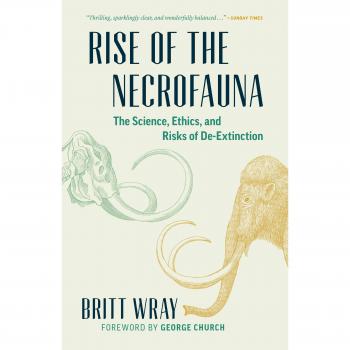 Rise of the Necrofauna: The Science, Ethics, and Risks of De-Extinction