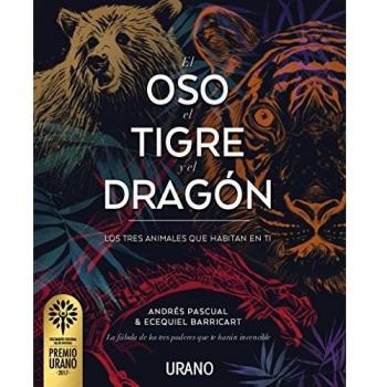 El oso, el tigre y el dragón - Pascual, Andrés / Barricart, Ecequiel