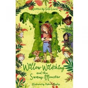 Libro Willow Wildthing y el Monstruo del Pantano de Gill Lewis