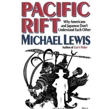 Pacific Rift: Why Americans and Japanese Don't Understand Each Other