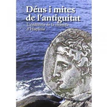 Déus i mites de l'antiguitat: L'evidència de la moneda d'Hispània