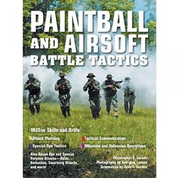 Paintball and Airsoft Battle Tactics