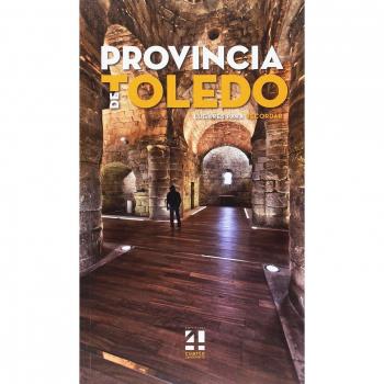 Provincia de Toledo. Lugares para recordar