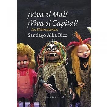 ¡Viva el Mal, viva el Capital!: Los electroduendes: 10