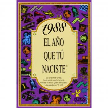 1988 EL AÑO QUE TU NACISTE