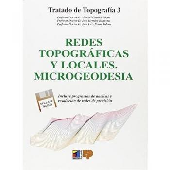 Tratado de topografía tomo III. Redes topográficas y locales. microgeodesia