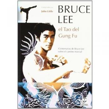 Bruce Lee. El Tao del Gung Fu
