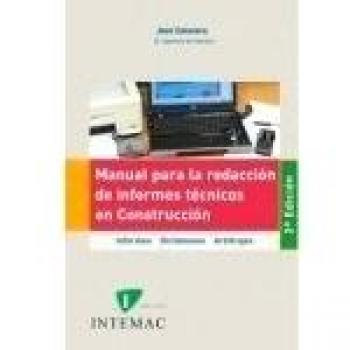 Manual para la redaccion de informes tecnicos en construccion