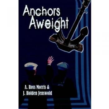 A. Ross Morris Heavy-Duty Anchors Aweight