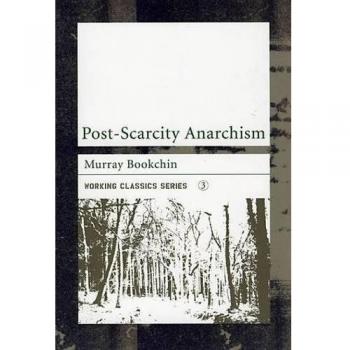 Post-Scarcity Anarchism