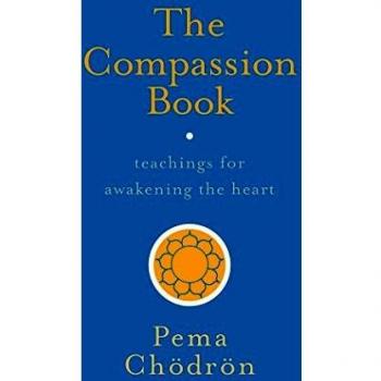 The Compassion Book: Teachings for Awakening the Heart