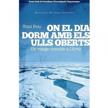 On el dia dorm amb els ulls oberts: Un viatge científic a l´Àrtic canadenc