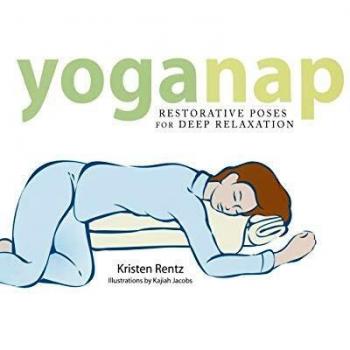 YogaNap: Restorative Poses for Deep Relaxation