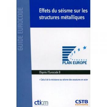Effets du séisme sur les structures métalliques: Calcul de la résistance aux séismes des ossatures en acier