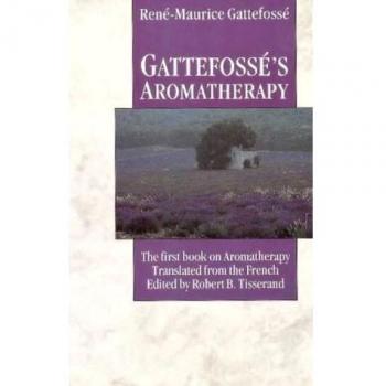 Gattefosse's Aromatherapy