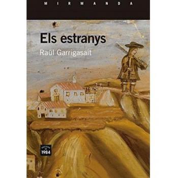 Els estranys: 155 - Raül Garrigasait Colomés