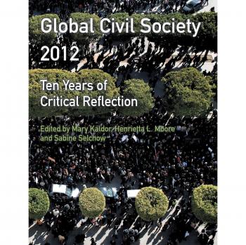 Global Civil Society Yearbook 2012: A Decade of Critical Insights