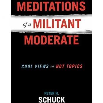 Meditations of a Militant Moderate: Insightful Perspectives on Controversial Issues