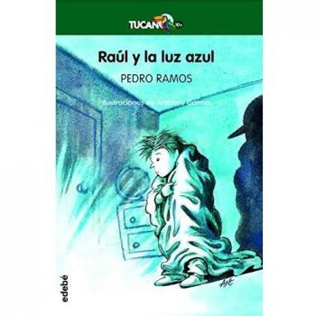 Raúl y La Luz Azul - Ramos Garcia Pedro