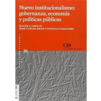 Nuevo institucionalismo:gobernanza, economía y políticas públicas: 36
