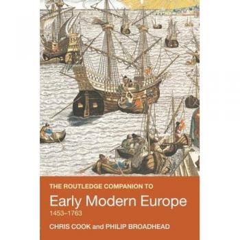 The Routledge Companion to Early Modern Europe, 1453-1763