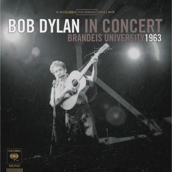 Bob Dylan In Concert: Brandeis University 1963 - Bob Dylan