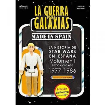 La Guerra De las galaxias Made In Spain Vol 1 Edicion Definitiva