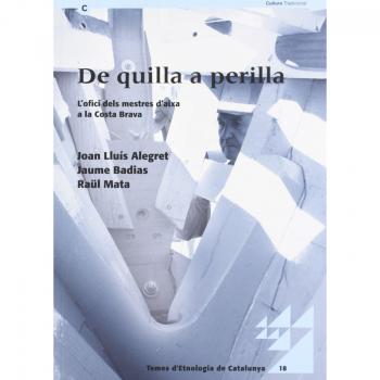 De quilla a perilla. L'ofici dels mestres d'aixa a la Costa Brava: 21