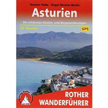 Guía de Senderismo en Asturien: 50 Rutas Costas y Montañas con GPS